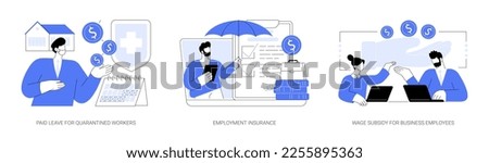 Governmental support for quarantined worker abstract concept vector illustration set. Paid leave, employment insurance, wage subsidy for business employee, sickness benefits support abstract metaphor.