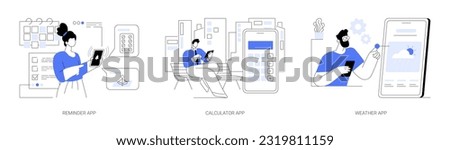 Utility mobile apps abstract concept vector illustration set. Reminder app, woman get notification on smartphone, businessman using calculator on his phone, check weather forecast abstract metaphor.