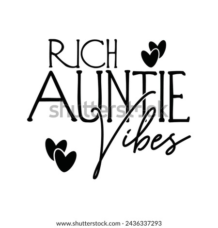 Rich auntie vibes t-shirt design