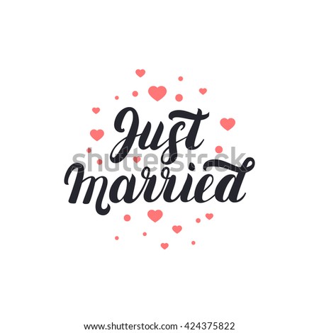 Just married hand lettering with hearts background for wedding cards and invitation. Vector illustration.