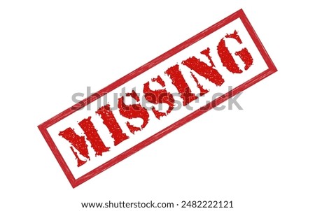 Missing red ink rubber stamp sign symbol grunge effect vector illustration design missing wanted person search case investigation unknown tampon