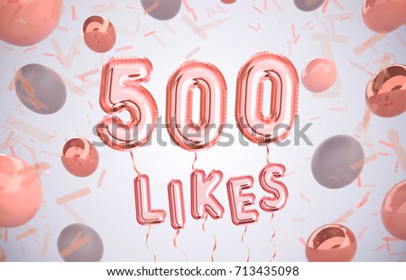 500 like or five hundred likes, followers thank you with Rose Gold balloons and colorful confetti. For Social Network friends, followers, Web user Thank you celebrate of subscribers or followers,likes 商業照片 © 