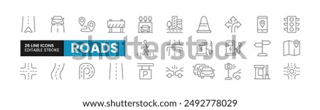 Set of 26 Roads line icons set. Roads outline icons with editable stroke collection. Includes Highway, intersection Toll Booths, Traffic Lights, Zebra Crossing, and More.