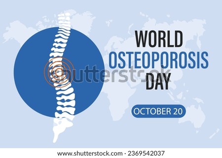 World Osteoporosis Day, October 20, banner. Human spine and text. Illustration, banner, vector
