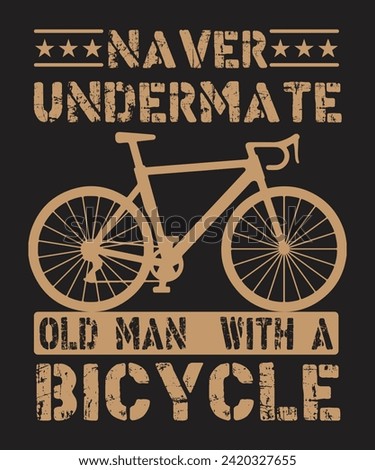 Naver undermate old man with a bicycle typography design with grunge effect