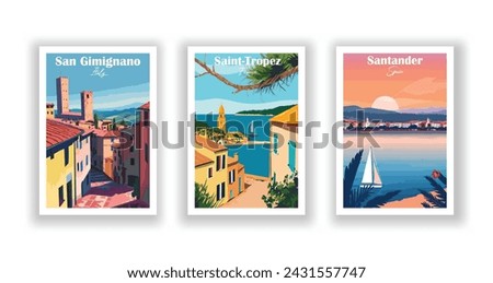 Saint-Tropez, France. San Gimignano, Italy. Santander, Spain - Set of 3 Vintage Travel Posters. Vector illustration. High Quality Prints