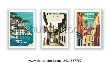 Skiathos, Greece. Toulouse, France. Upper Palatinate, Germany - Set of 3 Vintage Travel Posters. Vector illustration. High Quality Prints
