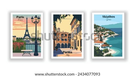 Paris, France. Parma, Italy. Skiathos, Greece - Set of 3 Vintage Travel Posters. Vector illustration. High Quality Prints