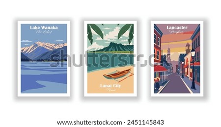 Lake Wanaka, New Zealand, Lanai City, Hawaii, Lancaster, Pennsylvania - Vintage travel poster. Vector illustration. High quality prints