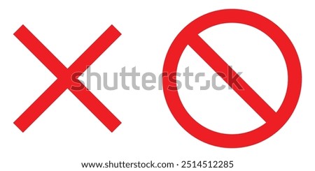 Cross and stop mark icon set. Crossed and forbidden sign. Restrict entry ban prohibition and delete symbol. Vector illustration.