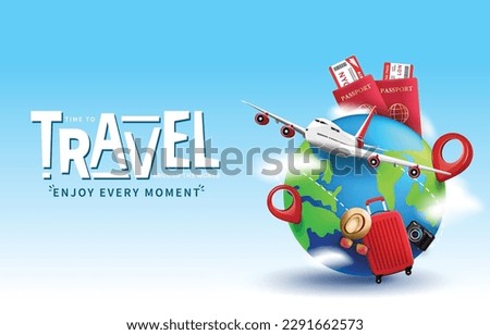 Creative 3D Realistic Time To Travel Banner Design with Luggage and Airplane one a Globe with Pins and Clouds then Passports and Plane Tickets at the back on a Blue Background. Vector Illustration