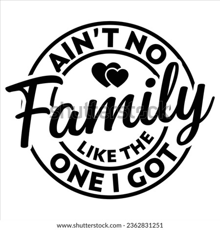 funny gift ain't no Pawpaw,Pappy,Papa,Mama,Grandad, Grandpa,Father,Family,Daddy Coach,Charlie,Brother like the one i got t-shirt design