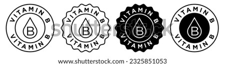 Vitamin b icon tag collection. Vector badge symbol of multivitamins b emblem seal sticker. Rich of vitamins b supplement circular round stamp. Health nutrition Complex with mineral outlined and filled