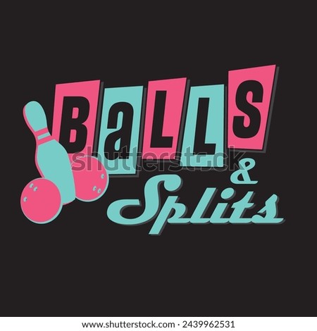 Funny Retro Bowling Logo Balls and Splits