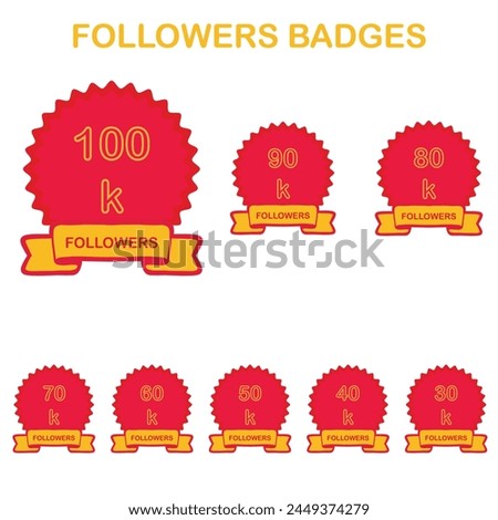 Followers achievment badge, design, banner for social media post, business promotion, in EPS fully editable format, size 4800*4800.