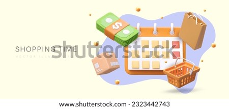 Shopping time, planning. Budget allocation. Marking of promotions in calendar. Seasonal sales, weekend discounts. Economical spending of money. Modern advertising poster with 3D illustration