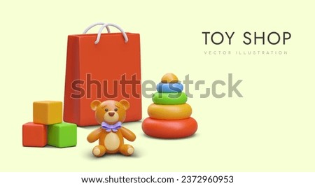 Collection with different toys in toy shop. Buying gifts for children in web store. 3d realistic shopping bag, educational toys and teddy bear. Vector illustration