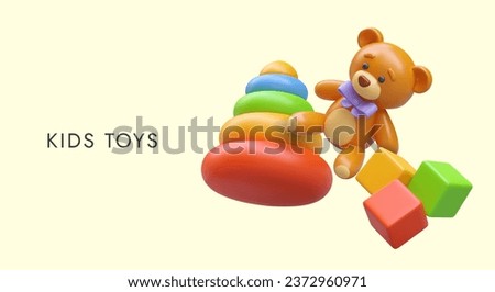 Kid toys concept. Vector floating objects. Colored 3D bear, pyramid, cubes. Time to play. Cute banner for children toy store. Advertisement of baby center