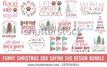 Funny Christmas Dog Saying Design