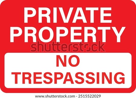 Private Property Sign. No Trespassing Warning Message. Private property no trespassing warning fence symbol. flat style.