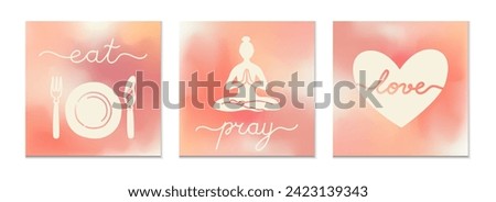Elevate your space with this trio of square posters embodying text Eat, Pray, Love. Featuring symbolic imagery and serene pastel gradients, this set inspires mindfulness and wellness. Vector format.