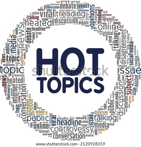 Hot Topics conceptual vector illustration word cloud isolated on white background.