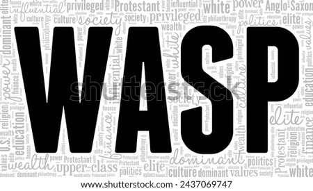 White Anglo-Saxon Protestant WASP word cloud conceptual design isolated on white background.