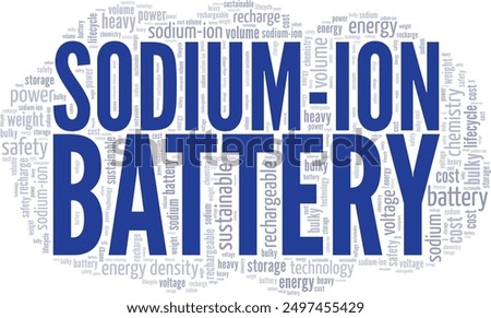 Sodium-ion Battery word cloud conceptual design isolated on white background.