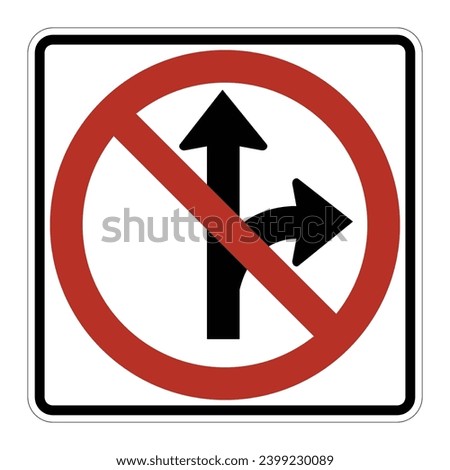 no left turn and straight ahead, road sign