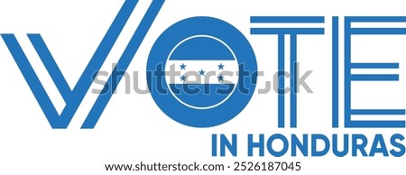 vote word Honduras or Hondurans with voting sign showing general election of Honduras, vector illustration