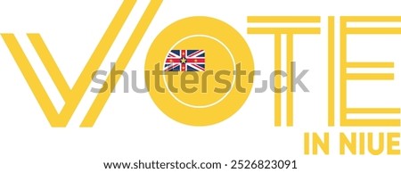 vote word Niue or Niueans with voting sign showing general election of Niue, vector illustration