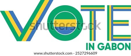 vote word Gabon or Gabonese with voting sign showing general election of Gabon, vector illustration