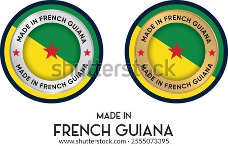 Made in French Guiana. Premium labels, stickers, pointer, badge and symbol of French Guiana flag icon. Collection vector illustration