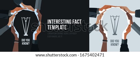 Did you know icon tenplate. Hands of multicultiral team make light like idea, help, tag. Quiz interesting fact label, banner with empty space. Post background for business in minimalistic black colors