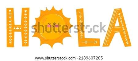 Hola quote with sun. Vector scandinavian style cartoon illustration. Isolated on white background. Hola text print for t-shirt,poster,card concept