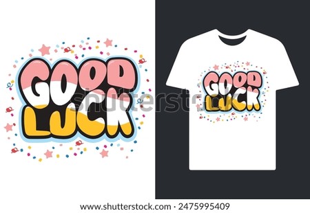 Similar – Image, Stock Photo Good Luck ! written with black paint on a white wall