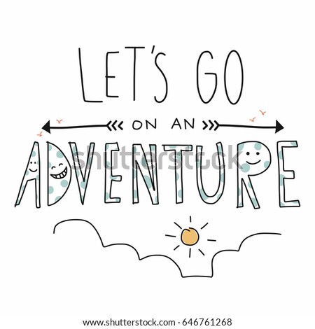 Let's go on an adventure lettering cute vector illustration Stock fotó © 