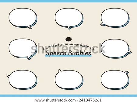 A round speech bubble with a wide variety of horn orientations that can be placed in various positions. 