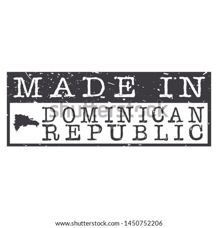 Made In Dominican Republic. Stamp Rectagle Map. Logo Icon Symbol. Design Certificated.
