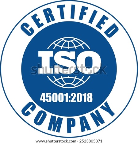 ISO Certified Company, Certificate ISO 45001-2018  Blue, Health and safety Certificate, Health and safety Management System Certified, ISO 45001-2018 Health and safety Management System