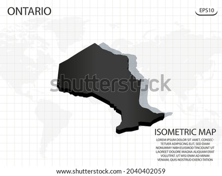 3D Map black of Ontario on world map background .Vector modern isometric concept greeting Card illustration eps 10.