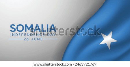 Somalia 	Independence Day 26 June waving flag vector poster