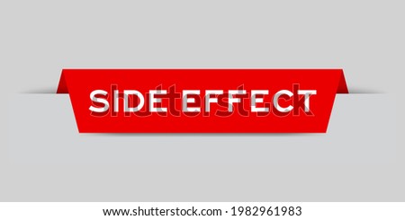 Red color inserted label with word side effect on gray background