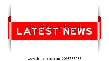 Red color inserted label banner with word latest news on white background
