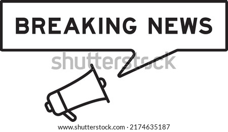 Megaphone icon with speech bubble in word breaking news on white background