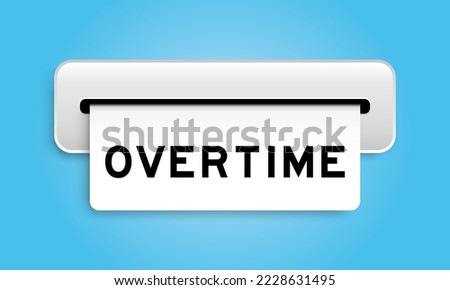 White coupon banner with word overtime from machine on blue color background