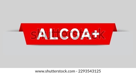 Red color inserted label with word ALCOA (Abbreviation of Attributable, Legible, Contemporaneous, Original and Accurate) plus on gray background
