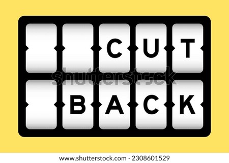 Black color in word cut back on slot banner with yellow color background