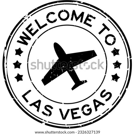 Grunge black welcome to las vegas with airplane icon round rubber seal stamp on white background