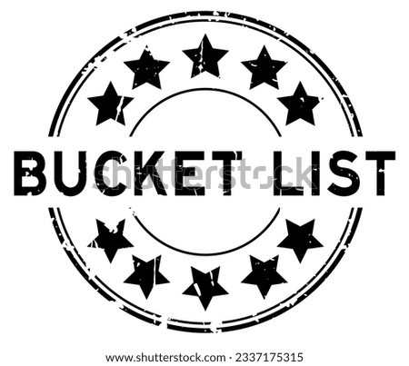 Grunge black bucket list word round rubber seal stamp on white background